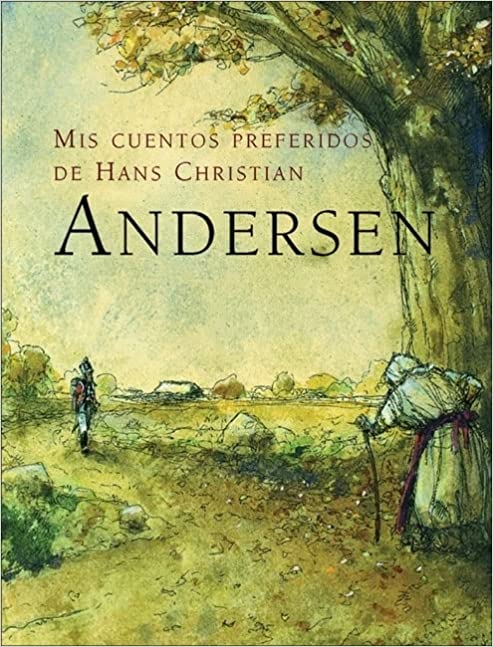 MIS CUENTOS PREFERIDOS DE HANS CHRISTIAN ANDERSEN