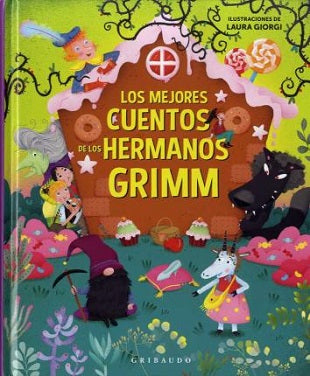 LOS MEJORES CUENTOS DE LOS HERMANOS GRIM