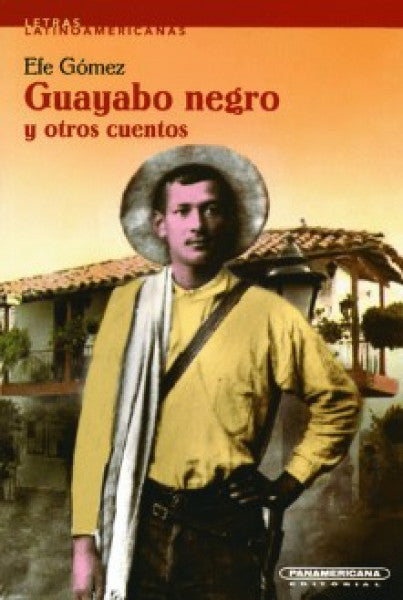 Guayabo negro y otros cuentos