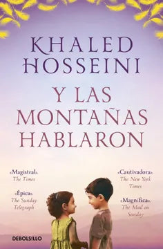 Y LAS MONTAÑAS HABLARON | Khaled Hosseini