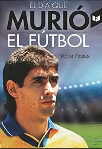 El día que murió el fútbol