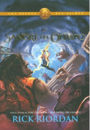 LOS HEROES DEL OLIMPO 5 LA SANGRE DEL OLIMPO
