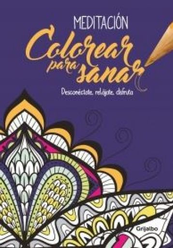 Colorear para sanar. Meditación