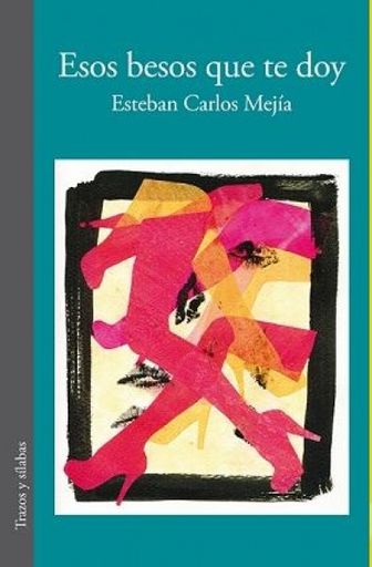 Esos besos que te doy