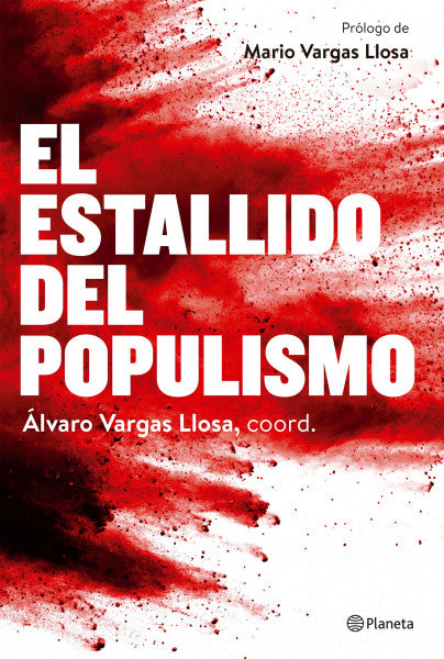 El Estallido Del Populismo