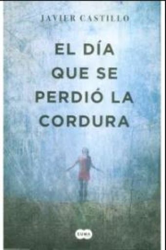 El día que se perdió la cordura