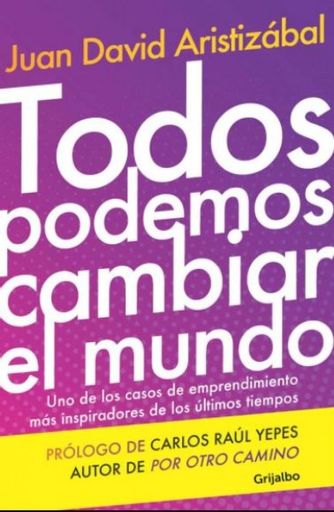 TODOS PODEMOS CAMBIAR EL MUNDO