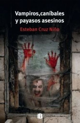 VAMPIROS CANIBALES Y PAYASOS ASESINOS