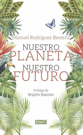 Nuestro planeta nuestro futuro