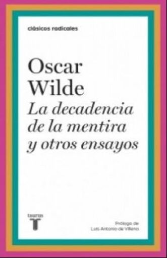 LA DECADENCIA DE LA MENTIRA Y OTROS ENSAYOS