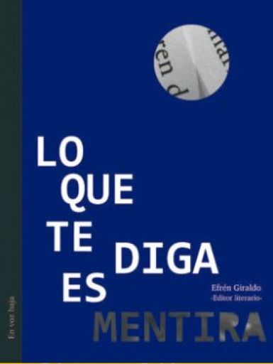 Lo que te diga es mentira