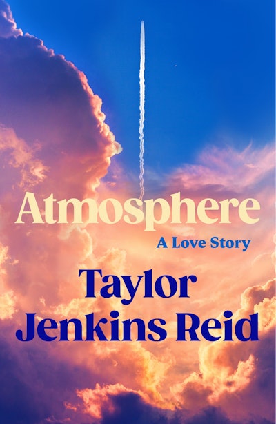 ATMOSPHERE | Taylor Jenkins Reid