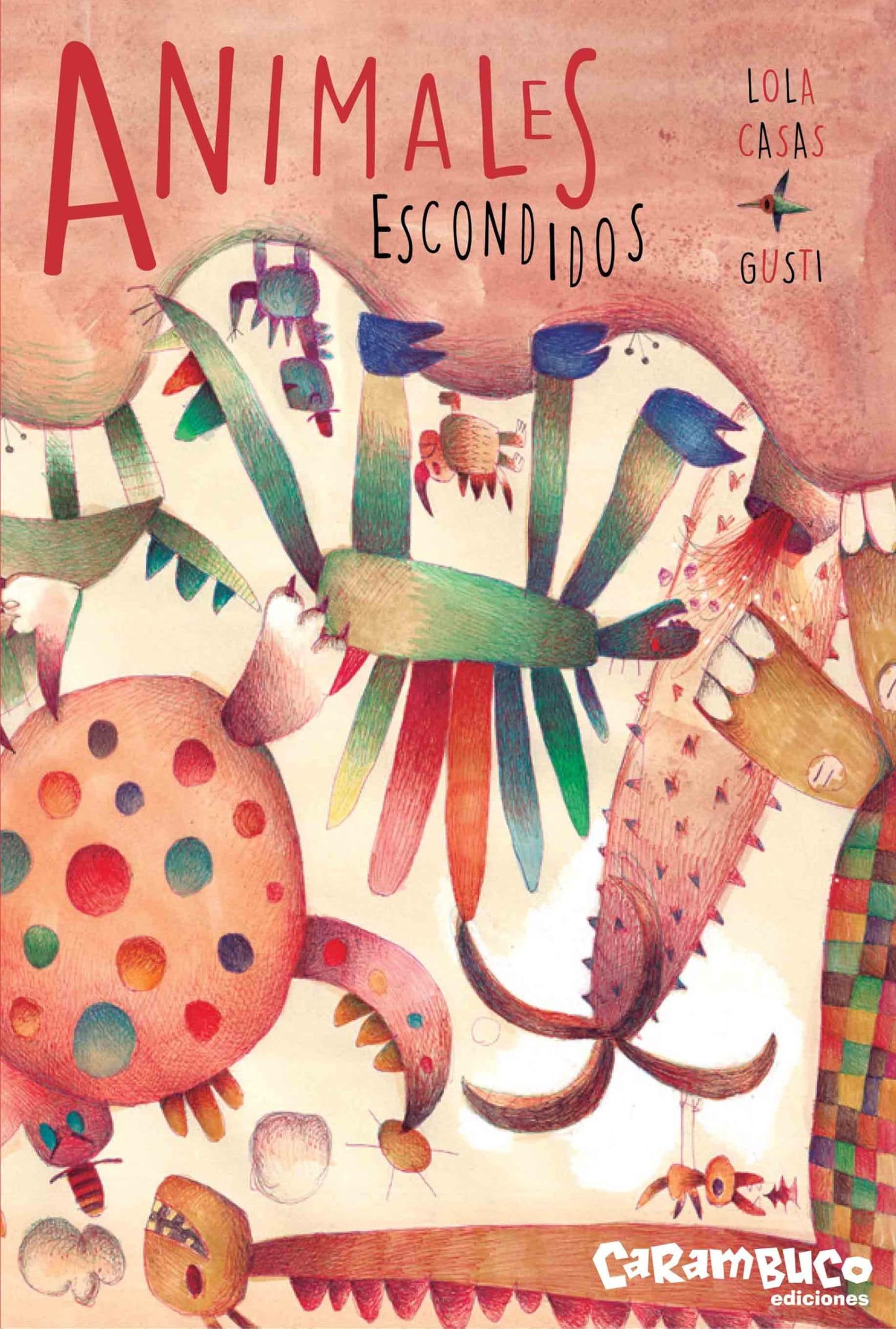 ANIMALES ESCONDIDOS | Lola Casas Peña