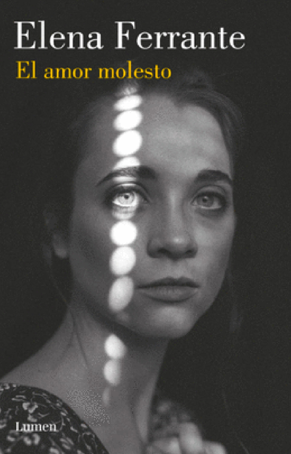 EL AMOR MOLESTO | Elena Ferrante