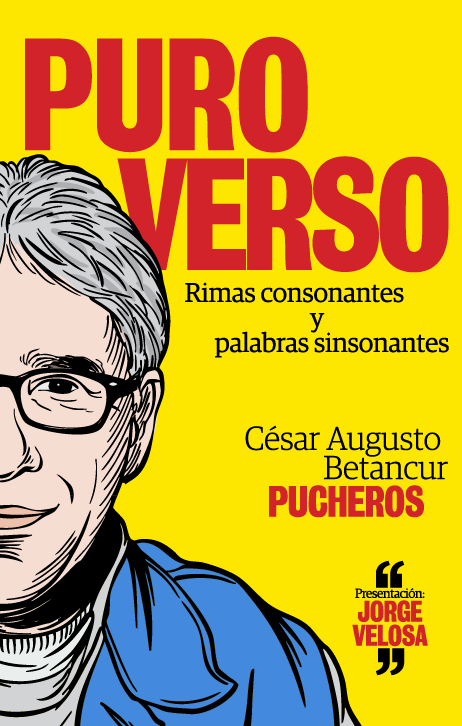 PURO VERSO | Cesar Augusto Betancur - PUCHEROS