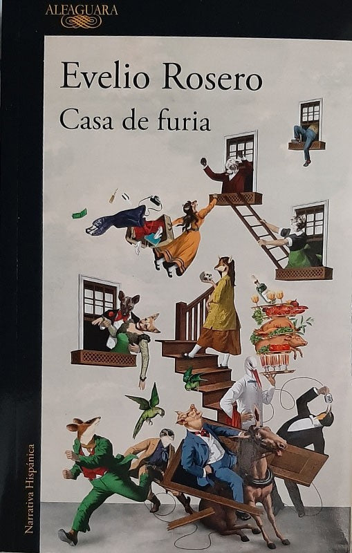 Casa De Furia | Evelio Rosero