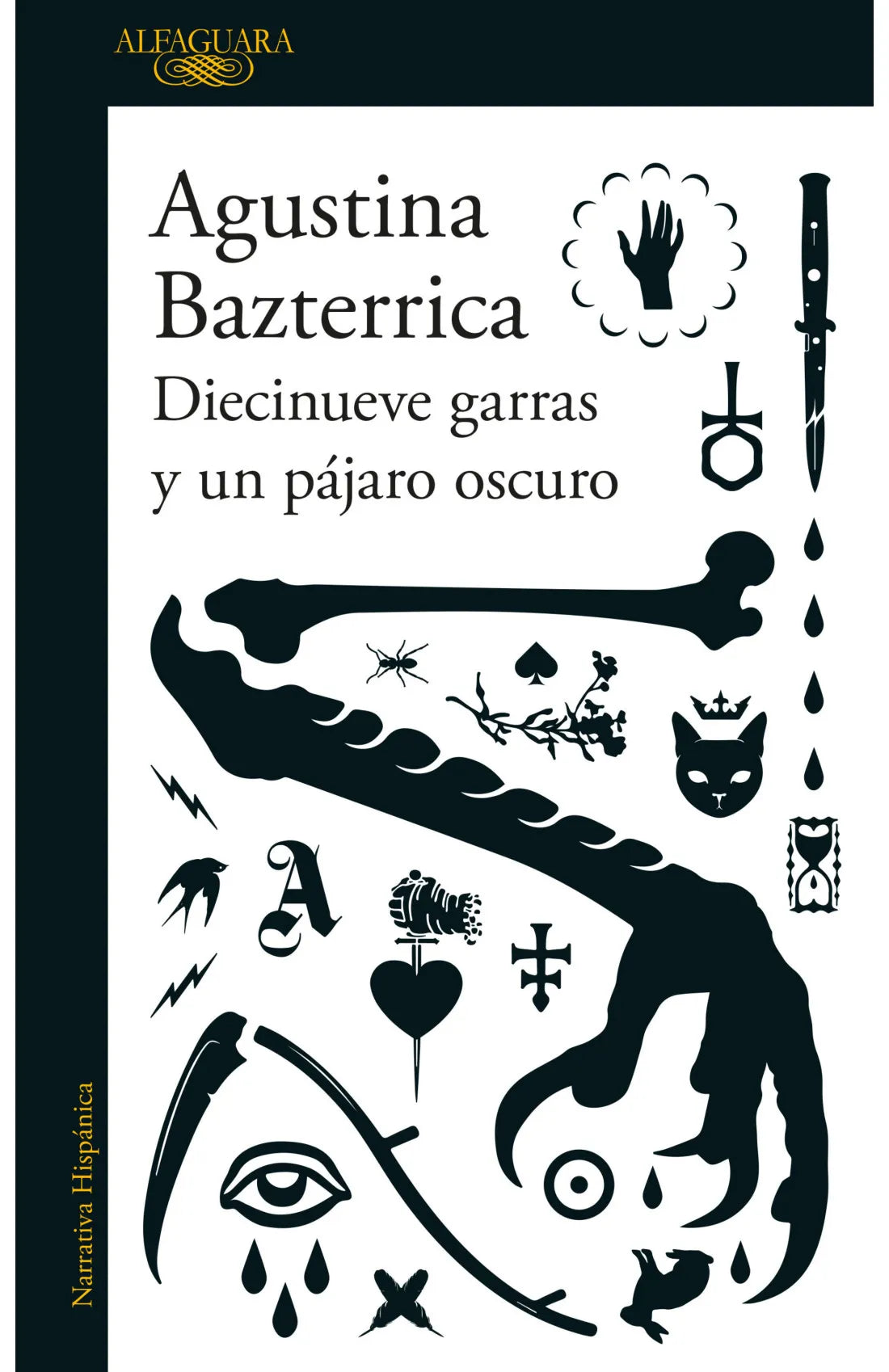 DIECINUEVE GARRAS Y UN PÁJARO OSCURO | Agustina Bazterrica