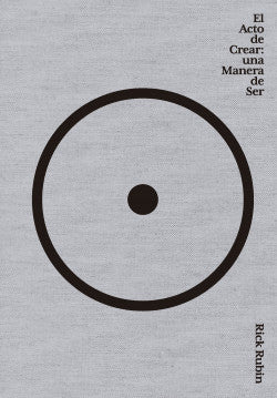 El acto de crear | Rick Rubin