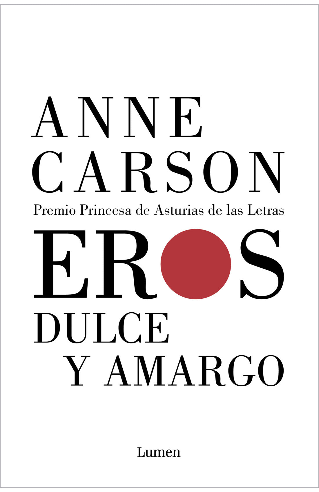 EROS DULCE Y AMARGO | Anne Carson