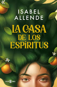 LA CASA DE LOS ESPIRITUS CANTOS PINTADOS| Isabel Allende