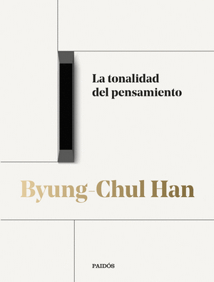 La tonalidad del pensamiento | Byung Chul Han