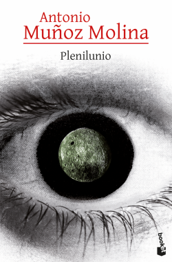 Plenilunio | Antonio Muñoz Molina