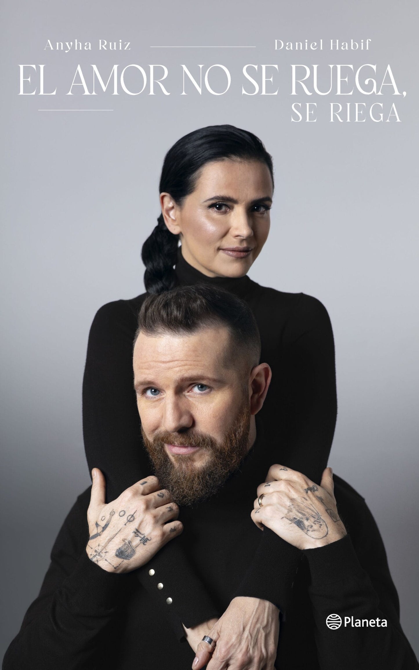 EL AMOR NO SE RUEGA | Daniel Habif y Anyha Ruiz