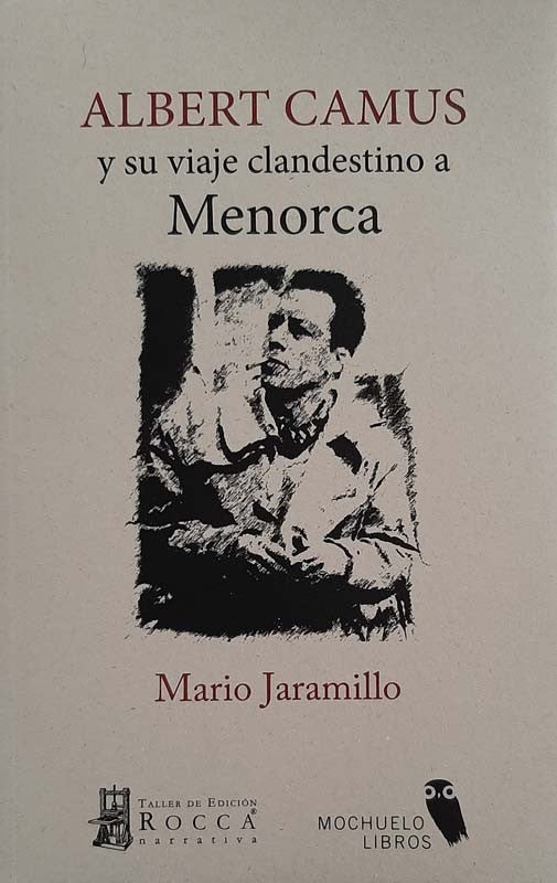 Albert Camus Y Su Viaje Clandestino A Menorca | Mario Jaramillo