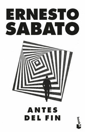 Antes Del Fin | Ernesto Sabato
