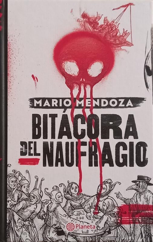 Bitácora del naufragio | Mario Mendoza