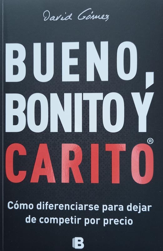 Bueno, bonito y carito | David Gómez