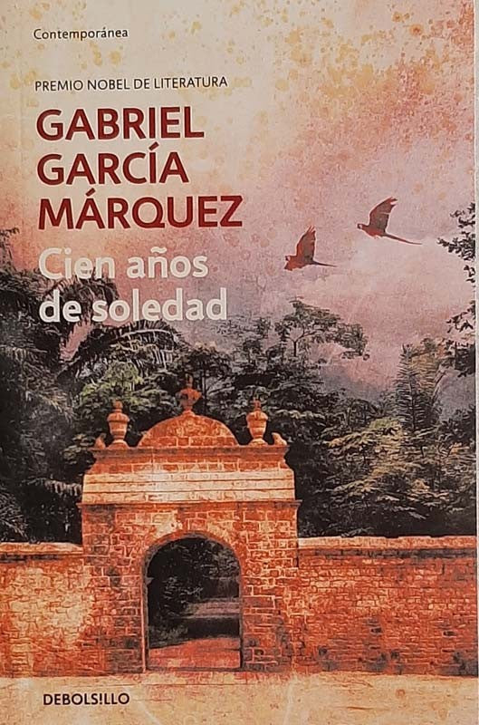 CIEN AÑOS DE SOLEDAD | GARCÍA MÁRQUEZ, GABRIEL