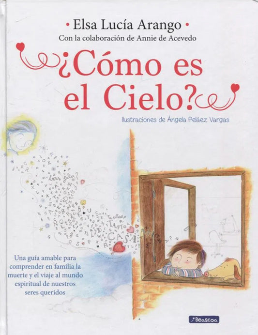 ¿Como Es El Cielo? | Elsa Lucia Arango