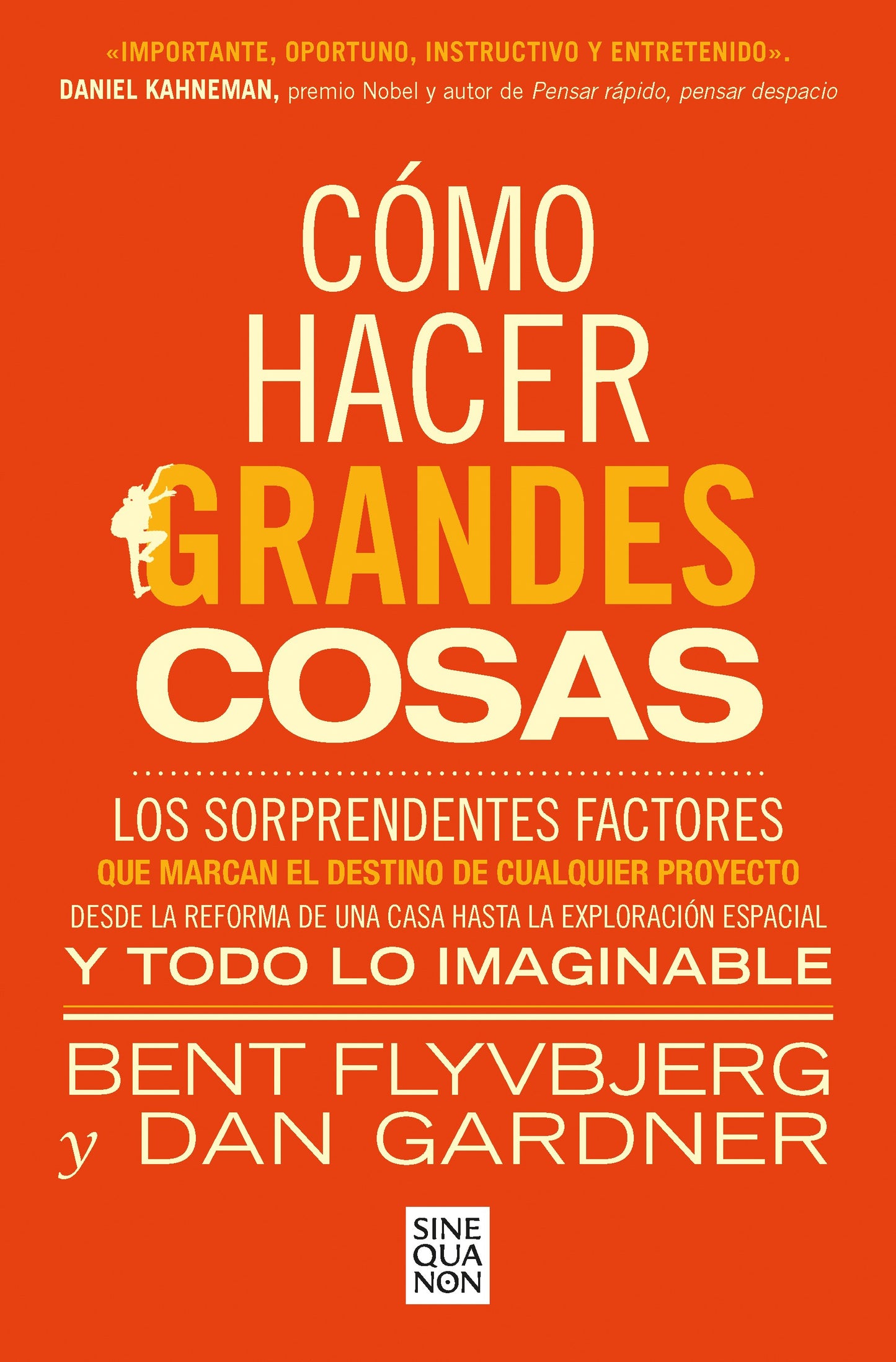 Como Hacer Grandes Cosas | Bent Flyvbjerg