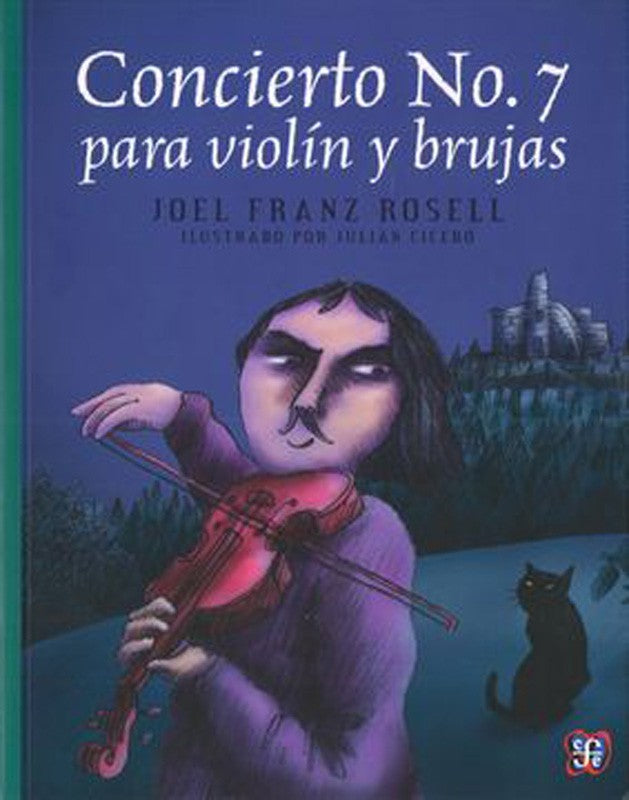 Concierto No7 Para Violin Y Brujas | Joel Franz Rosell