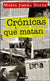 Crónicas Que Matan | Maria Jimena Duzan