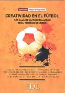 Creatividad En El Futbol | Miguel Fernandez