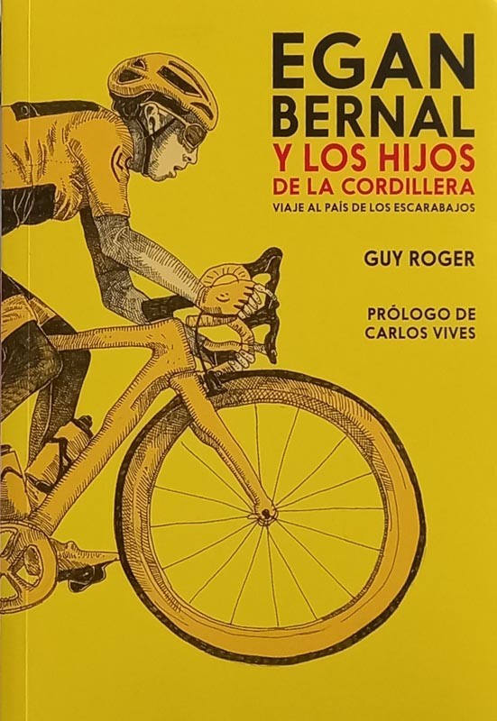 Egan Bernal y los hijos de la cordillera | Guy Roger