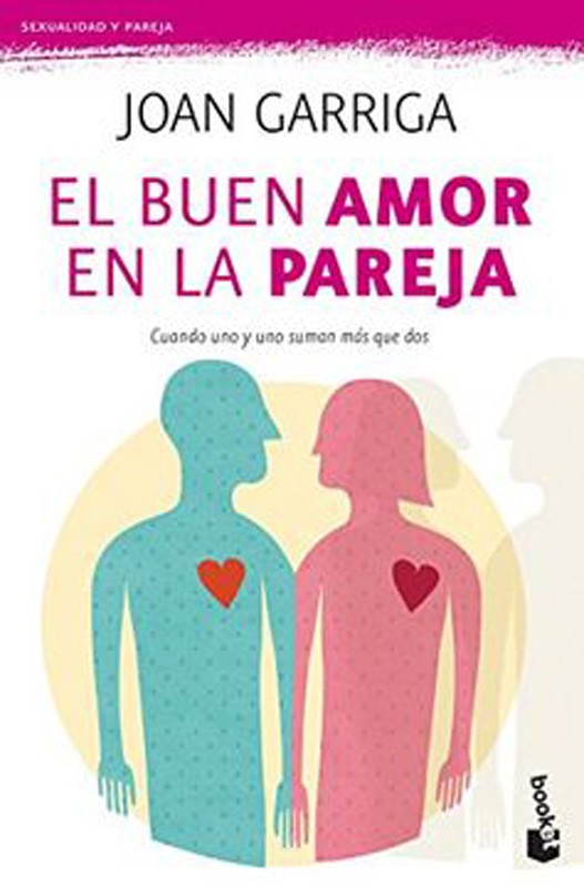 El Buen Amor En La Pareja | Joan Garriga