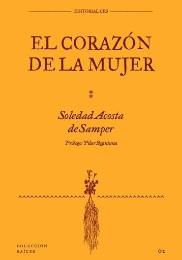 El Corazon De La Mujer | Soledad Acosta De Samper