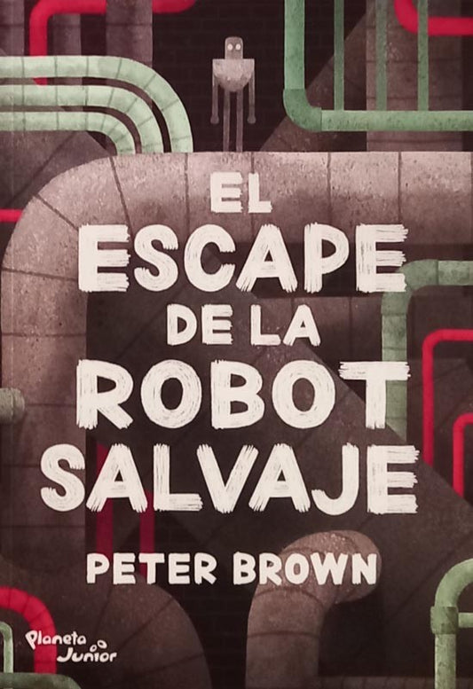 El escape de la robot salvaje | Peter Brown
