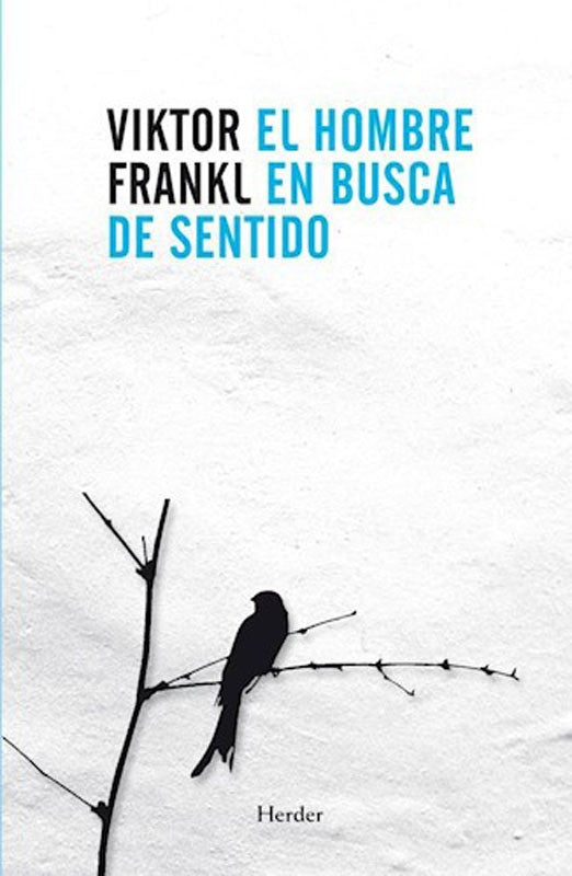 EL HOMBRE EN BUSCA DE SENTIDO | Viktor E Frankl