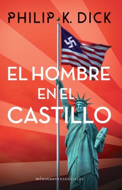 El Hombre En El Castillo | Philip K. Dick