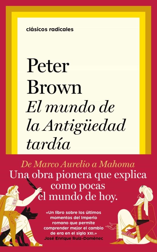 El Mundo De La Antiguedad Tardia | Peter Brown