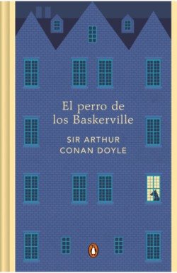 El Perro De Los Baskerville | Arthur Conan Doyle