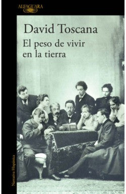 El Peso De Vivir En La Tierra | David Toscana