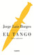 El Tango | Jorge Luis Borges