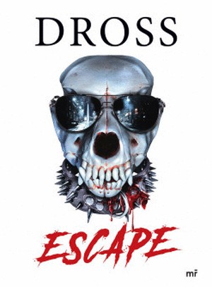 Escape | Dross