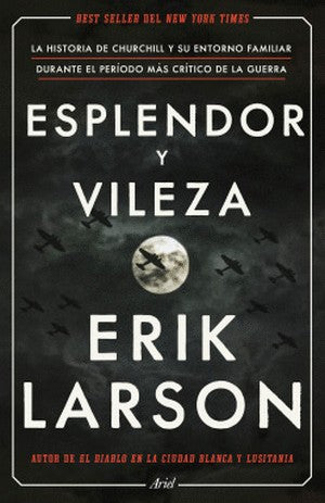 Esplendor Y Vileza | Erik Larson