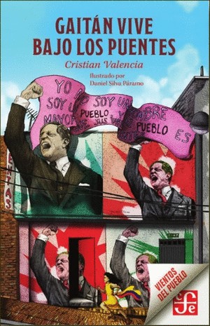 Gaitan Vive Bajo Los Puentes | Cristian Valencia
